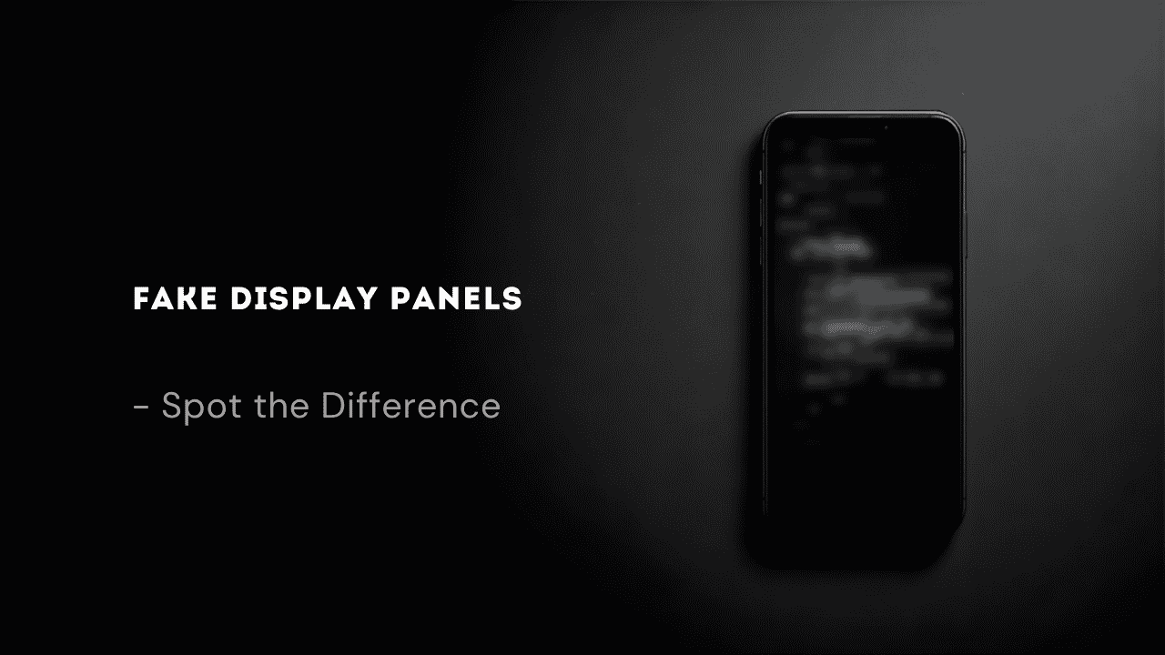How to spot fake display panels by checking display quality, touch response, and brightness on a smartphone
